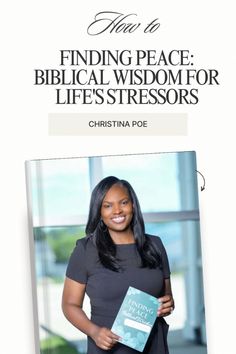 a woman holding a book with the title finding peace biblical wisdom for life's stressors