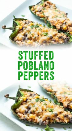 stuffed poblano peppers on a white plate with the words stuffed poblano peppers