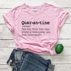 Quar-an-tine Synonyms by Style's Bug - Style's Bug Pink-black txt / XXXL Boutique Gifts, Funny Fashion, Closet Door, Round Neck Tops, Eco Fashion, Sweet Style, T Shirts With Sayings, Fabric Names, Party Shirts