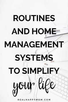 the words routine and home management systems to simfy your life on a white background