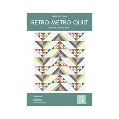 the retro metro quilt pattern from made with love