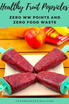 healthy fruit popsicles made with zero ww points and zero food waste are the perfect snack for kids