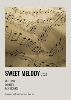 sheet music with the words sweet melody written in black and white on top of it