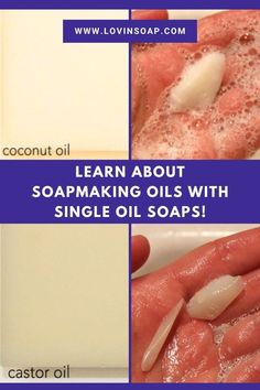 soap making oils with single oil soaps is easy to use and fun for all skin types