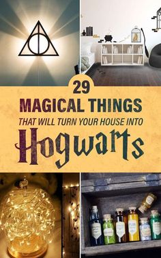 the cover of 29 magic things that will turn your house into hogwart's