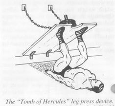 an advertisement for the tomb of hercules's leg press device, with a man falling off it