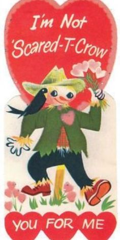 a valentine card with an image of a cat holding flowers in its hand and the words i'm not scared - t - crow you for me