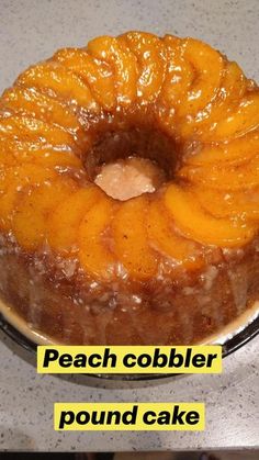 a cake with peach cobbler toppings on top and the words pound cake below it