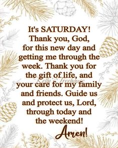 a card saying it's saturday thank you god for this new day and getting me through the week