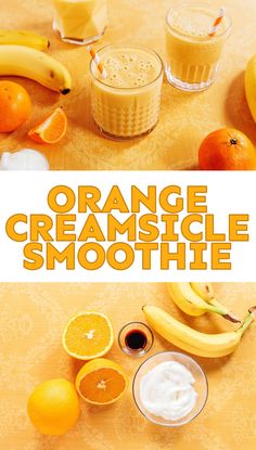 an orange creamsicle smoothie is on the table next to some bananas and oranges