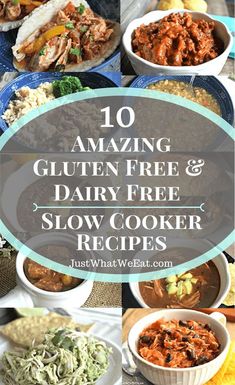 10 amazing gluten free and dairy - free slow cooker recipes for dinner