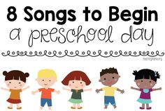 children standing in line with the words 8 songs to begin a preschool day