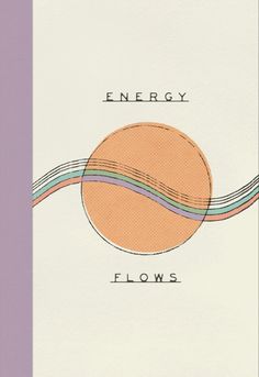 an orange and white card with the words energy flows on it's front side