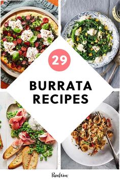 the cover of 29 burrata recipes with images of different dishes and ingredients in them