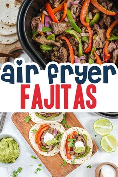 the recipe for air fryer fajitas is shown