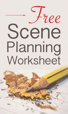 a yellow pencil sitting on top of a paper with the words free scene planning worksheet