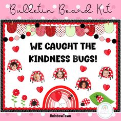 we caught the kindness bugs bulletin board kit with pictures and words on it, including ladybugs