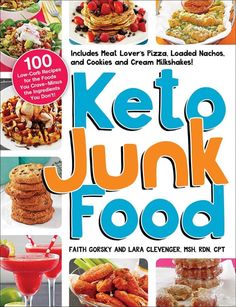 the cover of keto junk food cookbook with pictures of various foods and drinks