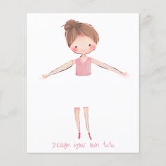 a card with a drawing of a girl in pink dress and text, design your own artwork