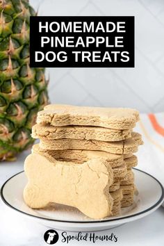 homemade pineapple dog treats stacked on top of each other with text overlay that reads homemade pineapple dog treats