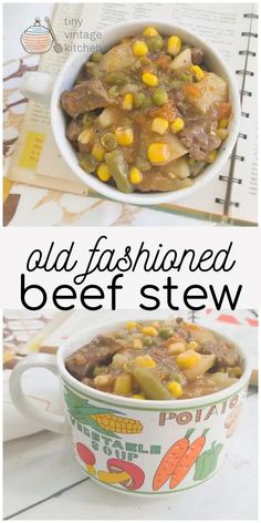 two pictures with the words, old fashioned beef stew and an image of corn in a bowl