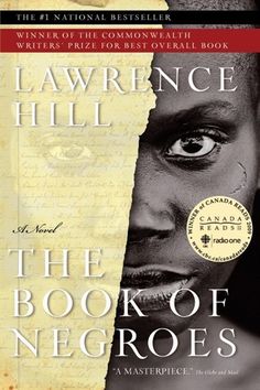 This book tells the story of the life of Aminata Diallo, born in Bayo, West Africa, in 1745 who at the age of 11 is captured and sold into slavery. Detailing her struggles as a slave on a South Carolina plantation and her efforts to regain her freedom, the story is both harrowing and awe inspiring. 100 Best Books, Books You Should Read, 100 Books To Read, 100 Book, Reading Program, Historical Fiction, Great Books, Fiction Books, Love Book