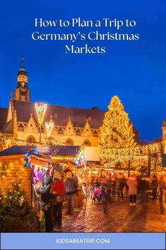 christmas market with text overlay how to plan a trip to germany's christmas markets