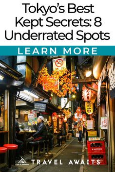 tokyo's best kept secrets 8 underrated spots learn more