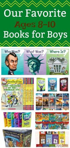 an image of books for boys with the title our favorite ages 8 - 10 books for boys