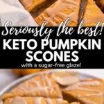 there is a bowl full of keto pumpkin scones on the table with text overlay that reads seriously the best keto pumpkin scones