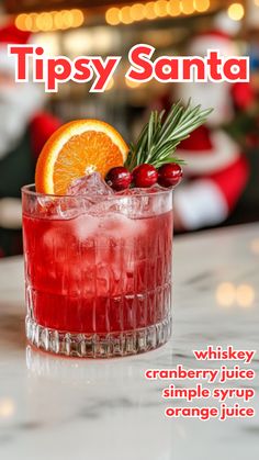 an orange and cranberry cocktail with the title tipsy santa