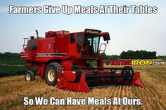 a red farm tractor with the words farmers give up meals at their tables so we can have meals at ourss