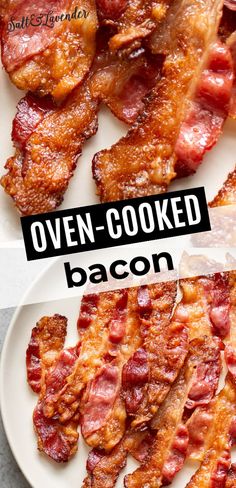 bacon on a plate with the words oven - cooked bacon over it and in front