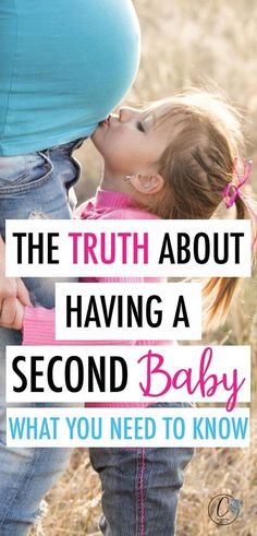 the truth about having a second baby is that you need to know what it means