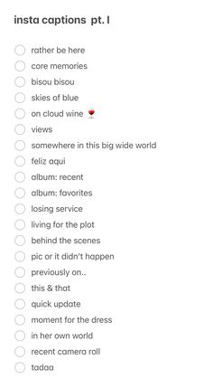 a list with the words insta captions pt i and other things in it