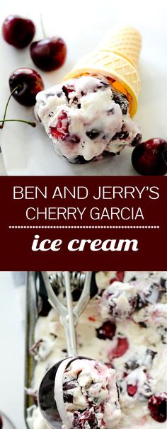 an ice cream sundae with cherries in it and the title below reads ben and jerry's cherry garcia ice cream