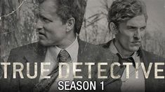 two men standing next to each other with the words true detective season 1 on them