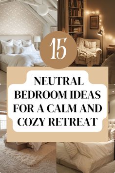 neutral bedroom ideas for a calm and cozy retreat