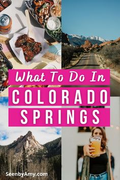 collage of colorado springs with text overlay that reads what to do in colorado springs