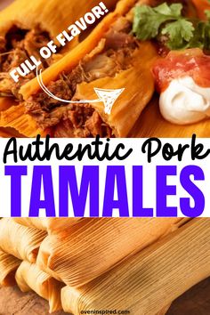 an authentic pork tamales recipe with text overlay