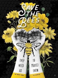 two hands holding yellow flowers and bees with the words save the bees written on them