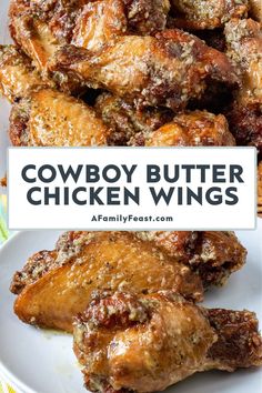 cowboy butter chicken wings on a white plate with the words, cowboy butter chicken wings