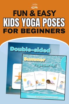 An orange banner with the text 'Fun & Easy Kids Yoga Poses for Beginners' at the top. Below, an image showcases 'Double-sided Summer Yoga Cards' with illustrations of yoga poses like Jellyfish, Boat, and Seashell. The text highlights 'Instant Download!' for the product.