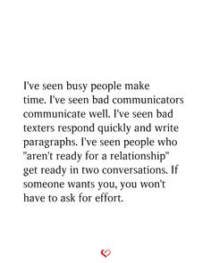 an image with the words i've seen busy people make time i've seen bad communicators communicate well