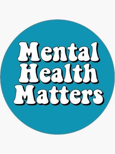 "Mental Health Matters" Sticker by MaddieMJF | Redbubble Public Health Stickers, Global Mental Health, Mental Health Matters Hoodie Outfits, Mental Health Sweatshirts Png, Mental Health Advocacy, Your Mental Health Is More Important, Positivity Stickers, Supreme Wallpaper, Health Matters