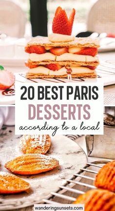 some desserts that are sitting on top of a table with the words 20 best paris dessert