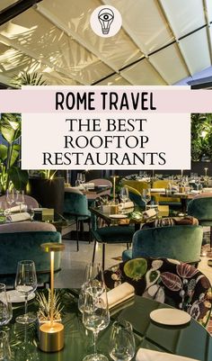 the best rooftop restaurants in rome, italy with text overlay reading rome travel the best rooftop restaurants