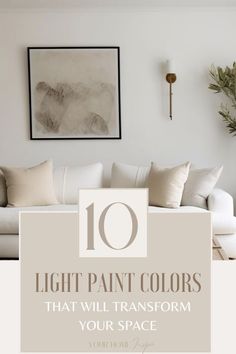 the top 10 light paint colors that will transform your space