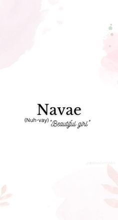 the words navae are written in black on a white background with pink flowers