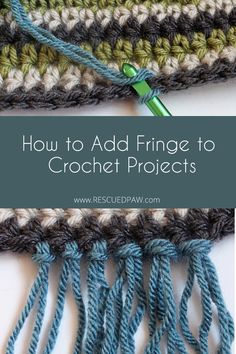 how to add fringe to crochet projects